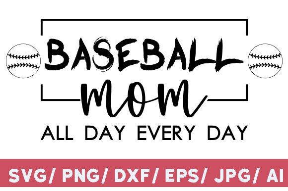 Baseball Mom Shirt: All Day Every Day – A Design That Delivers