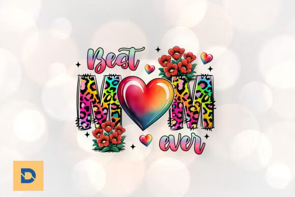 Best Mom Ever Sublimation Love PNG: A Designer’s Real-World Review