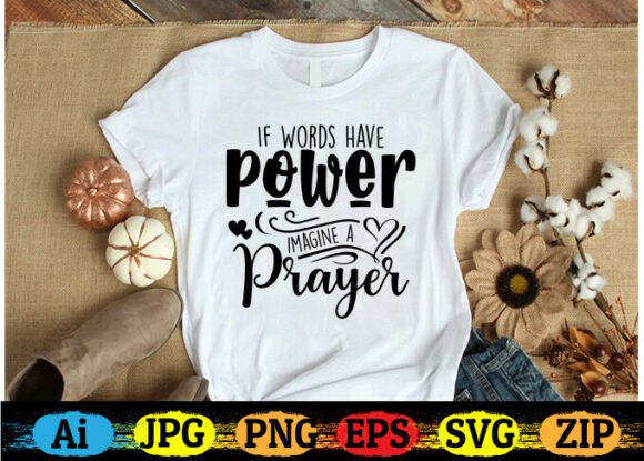 If Words Have Power Imagine a Prayer