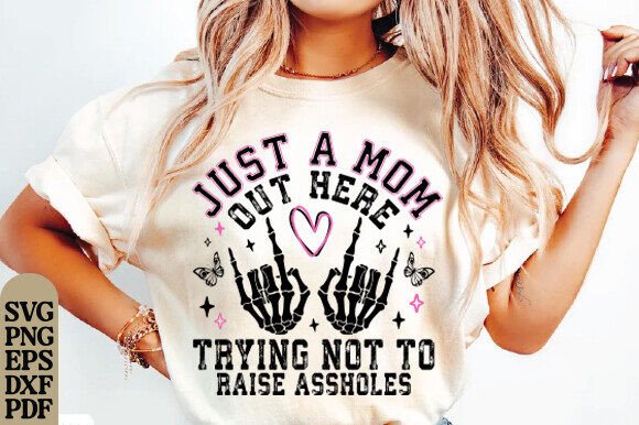 Just a Mom PNG: Sassy Charm for Real Embroidery Projects