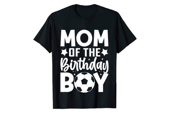 MOM of the BIRTHDAY BOY T-shirt Review