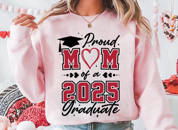 Proud Mom of a 2025 Graduate, Graduation